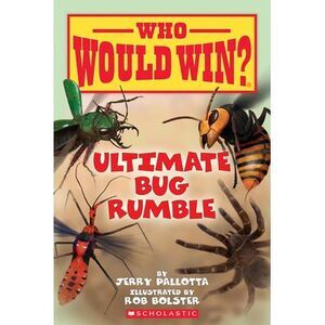 Ultimate Bug Rumble (Who Would Win?) -- Jerry Pallotta